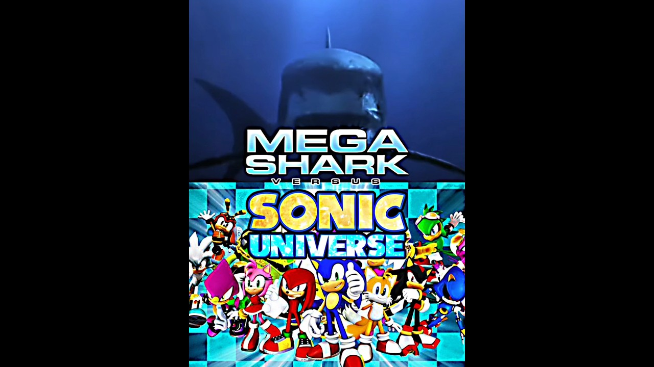 MEGA SHARK VS Sonic Universe #sonic#megashark#megalodon
