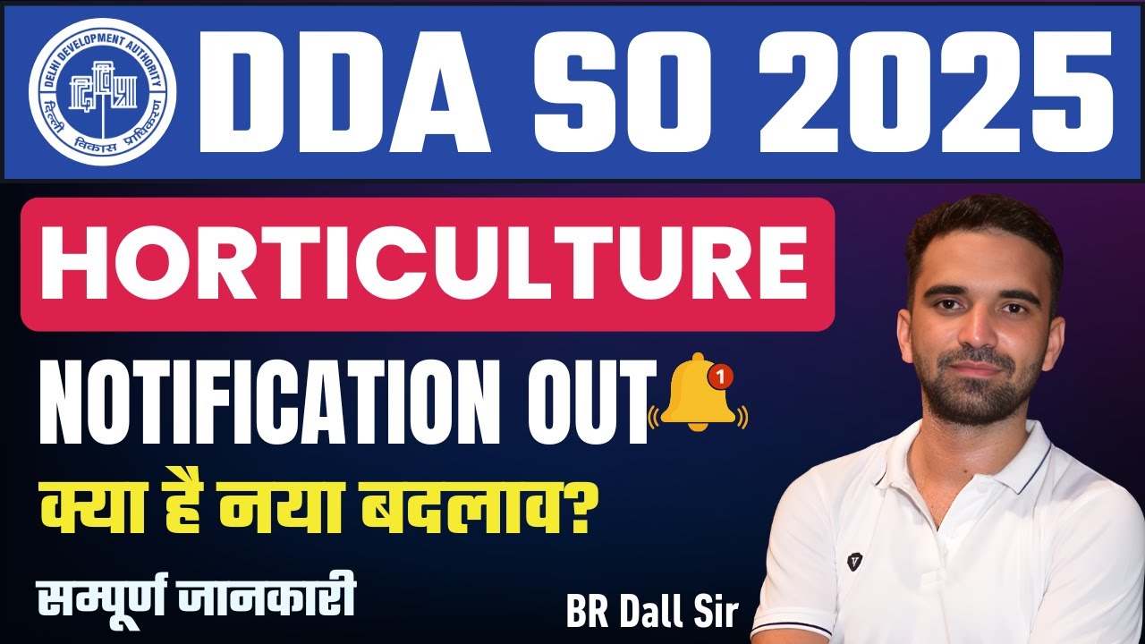 DDA SO Horticulture Vacancy 2025 | Complete Notification Out | New Agriculture Vacancy 2025