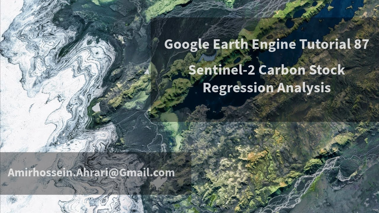 Google Earth Engine Tutorial-87: Sentinel-2 Carbon Stock Estimation, using Regression Analysis