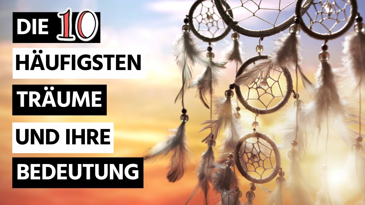 Die 10 häufigsten Träume und  was sie bedeuten