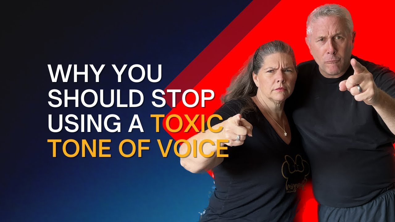 Why You Should Stop Using A Toxic Tone of Voice