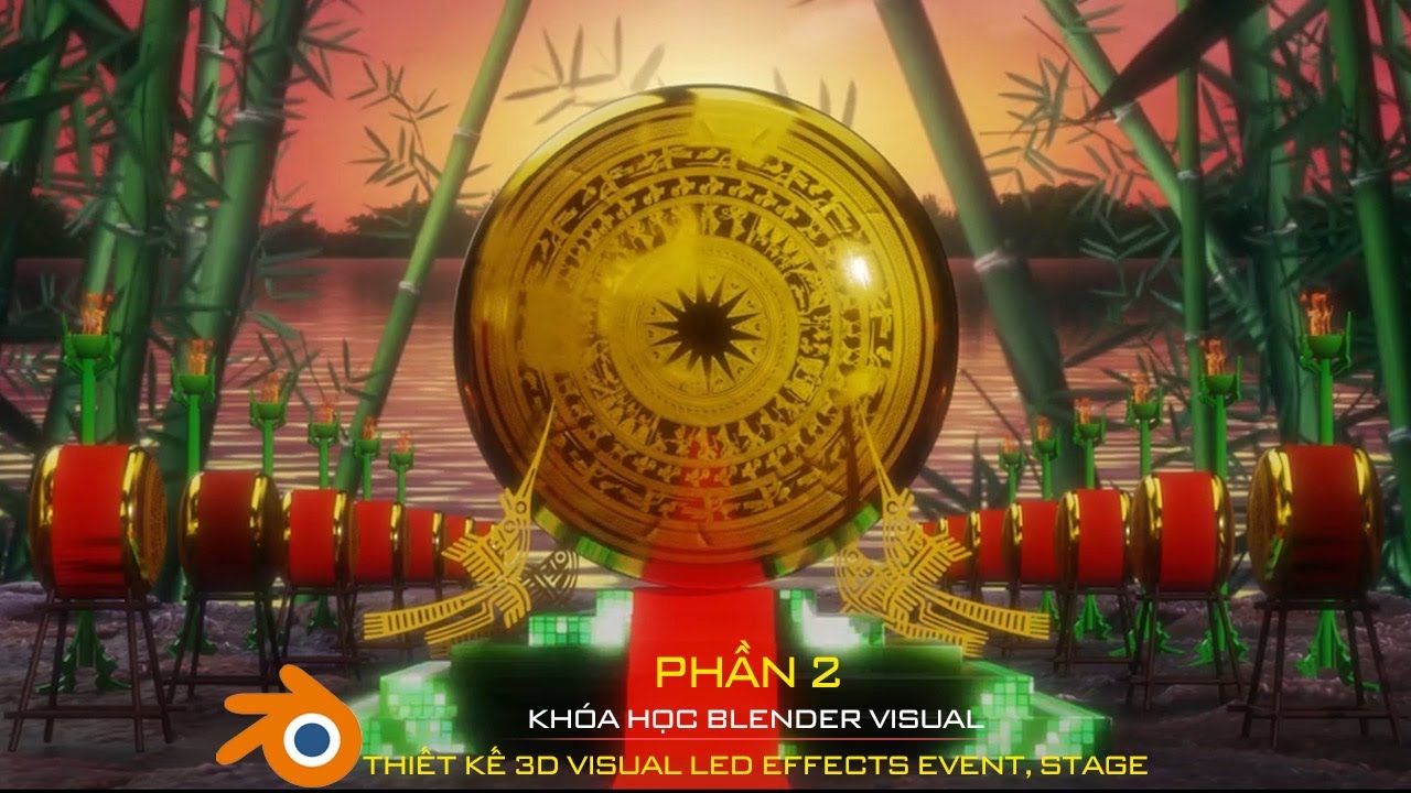 Khóa học Blender 3D Visual - Thiết kế Visual Effecst (Phần 2) - Blender 3D Full Course.