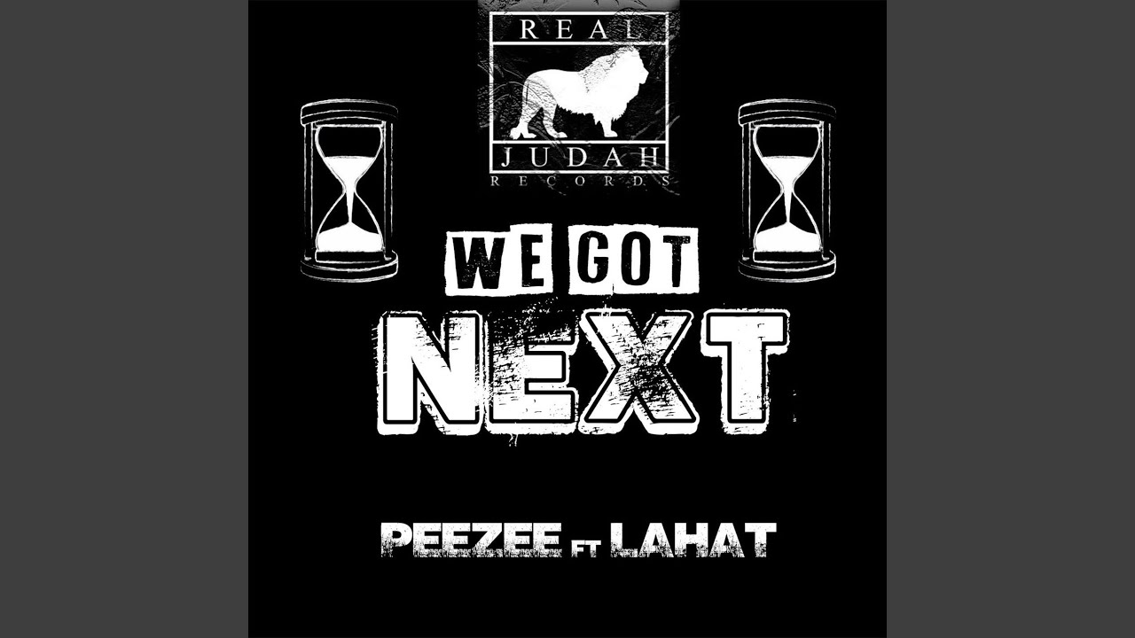 We Got Next