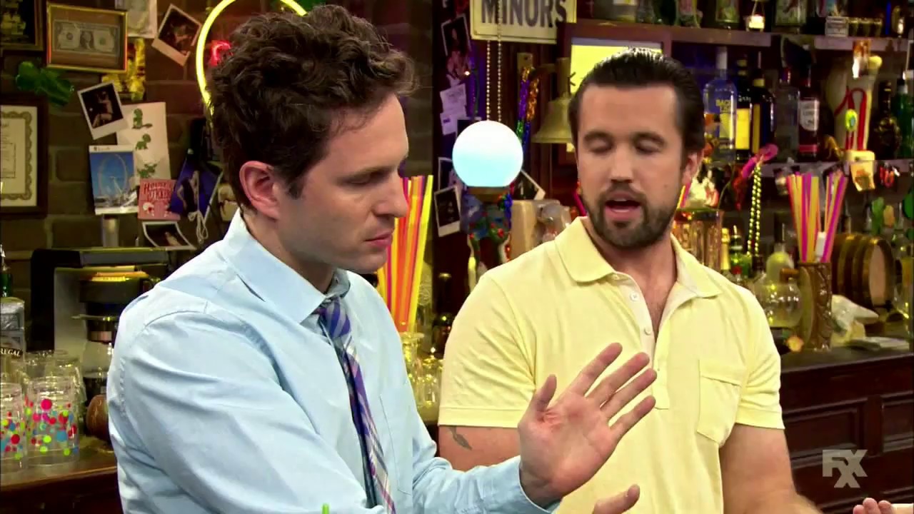 It's Always Sunny in Philadelphia - Better than bustin' a nut!