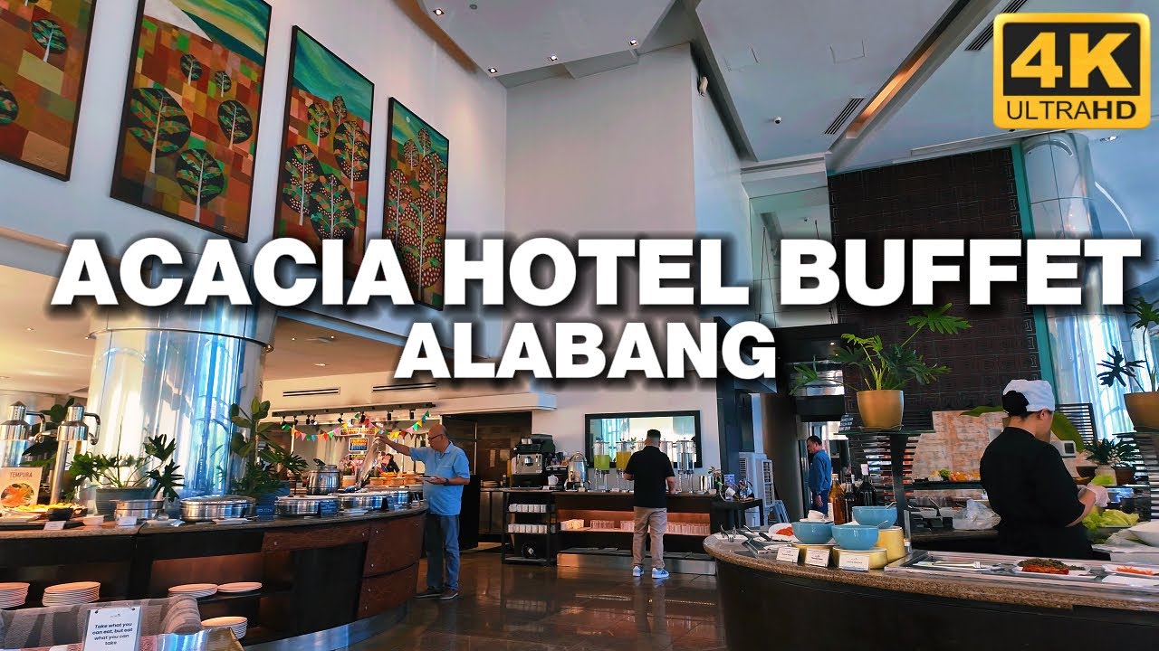 Acacia Hotel Alabang - Buffet [4K UHD]