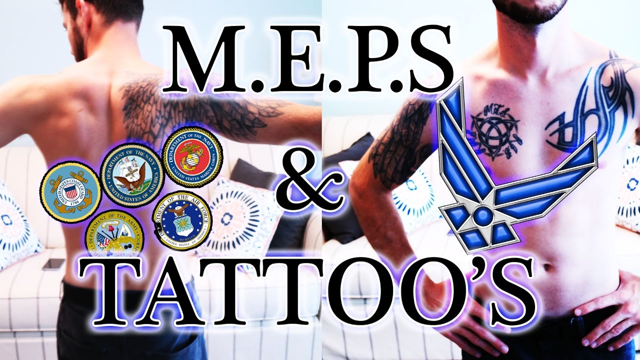 PASSING MEPS WITH TATTOOS! || Military life