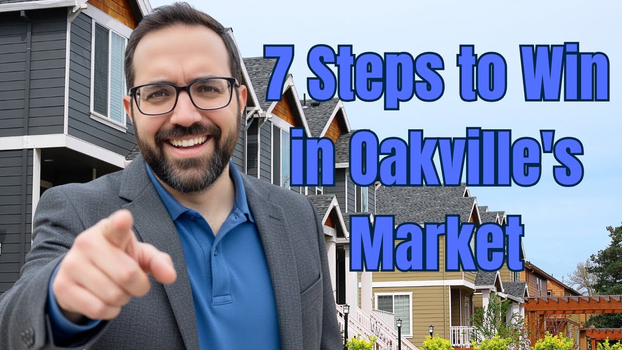 The Oakville Housing Market Survival Guide: 7 Proven Steps for Buyers & Sellers