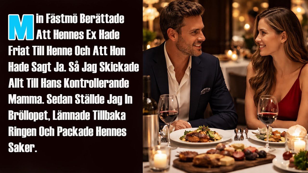 Min Fästmö Berättade Att Hennes Ex Hade Friat Till Henne Och Att Hon Hade Sagt Ja. Så Jag Skickade..