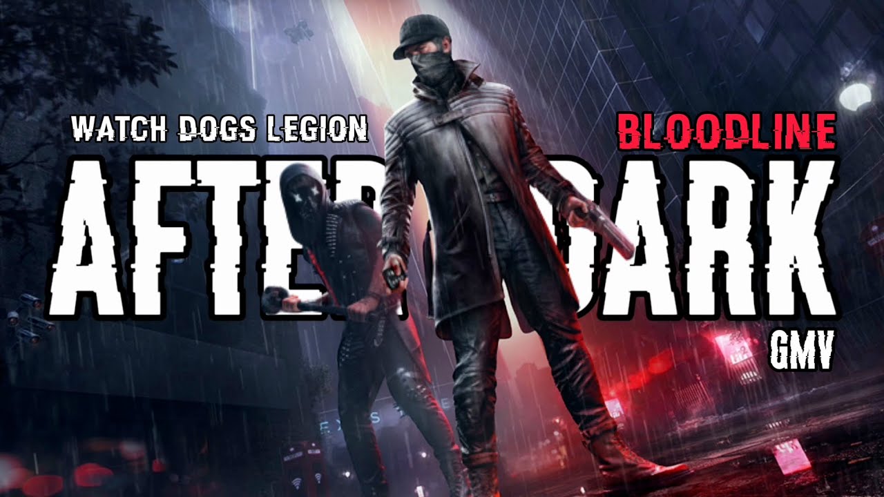 Эйден Пирс & Ренч | After Dark | Watch Dogs Legion Bloodline | GMV