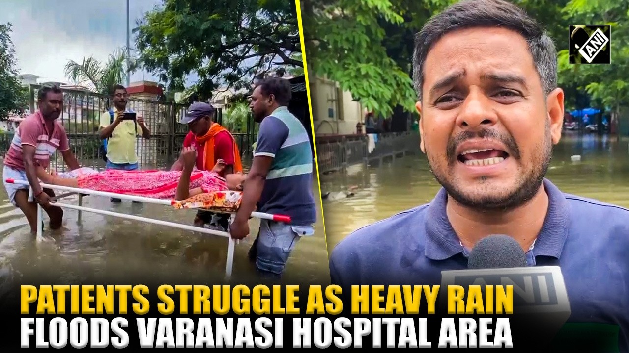 Severe waterlogging outside Varanasi govt hospital, patients taken through flooded roads