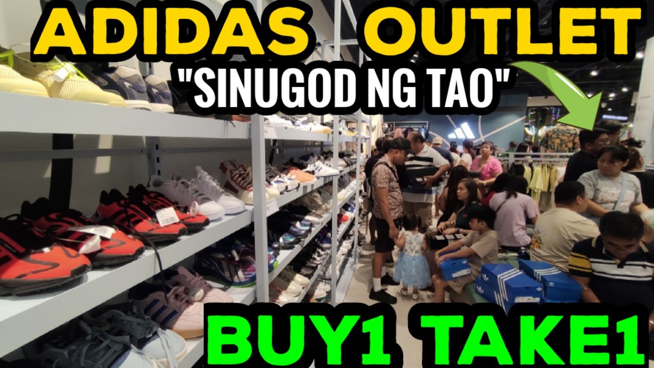 ADIDAS OUTLET Buy1 TAKE1 Na! SAPATOS nag MURA ₱1,700 lang! Dinadagsa ng Tao ngayon