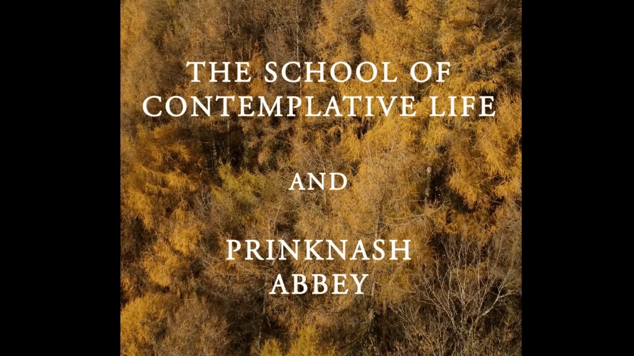 The School of Contemplative Life & Prinknash Abbey