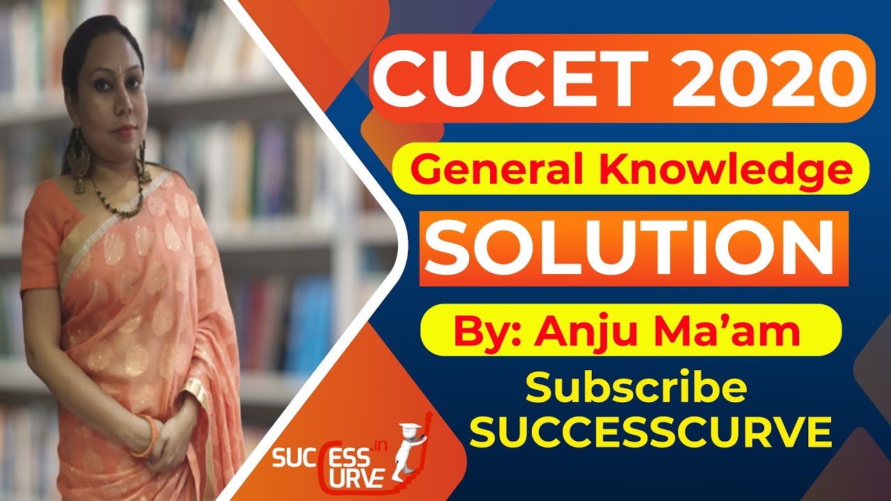 CUCET 2020 GK Solution by Anju Ma'am |  Previous Year Paper | SUCCESSCURVE | CUCET SAVER COURSE