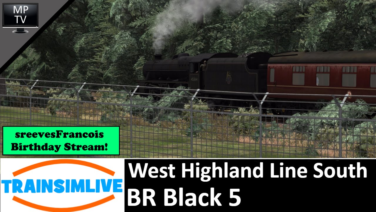 MattPlaysTV@1080P - Train Simulator - West Highland Line South, BR Black 5