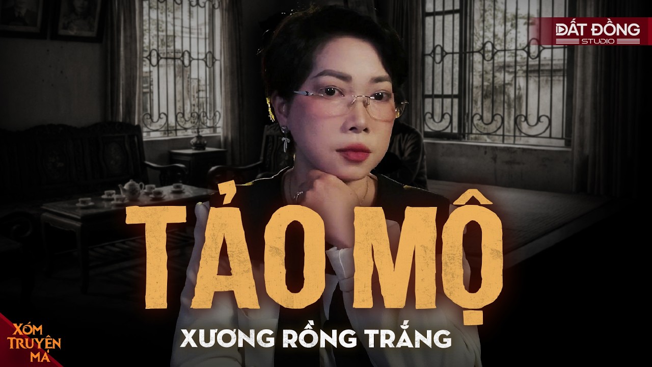 TẢO MỘ - Thăm mẹ lần cuối | XÓM TRUYỆN MA