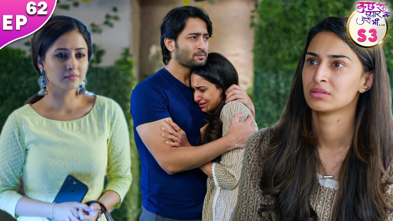 संजना की सच्चाई जानकर हुई सोनाक्षी परेशान | Kuch Rang Pyar Ke Aise Bhi S3 | EP 62 | Shaheer Shaikh
