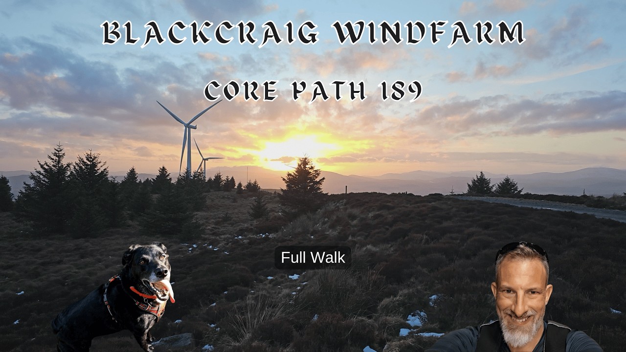 Full walk along Core Path 198 to Blackcraig windfarm