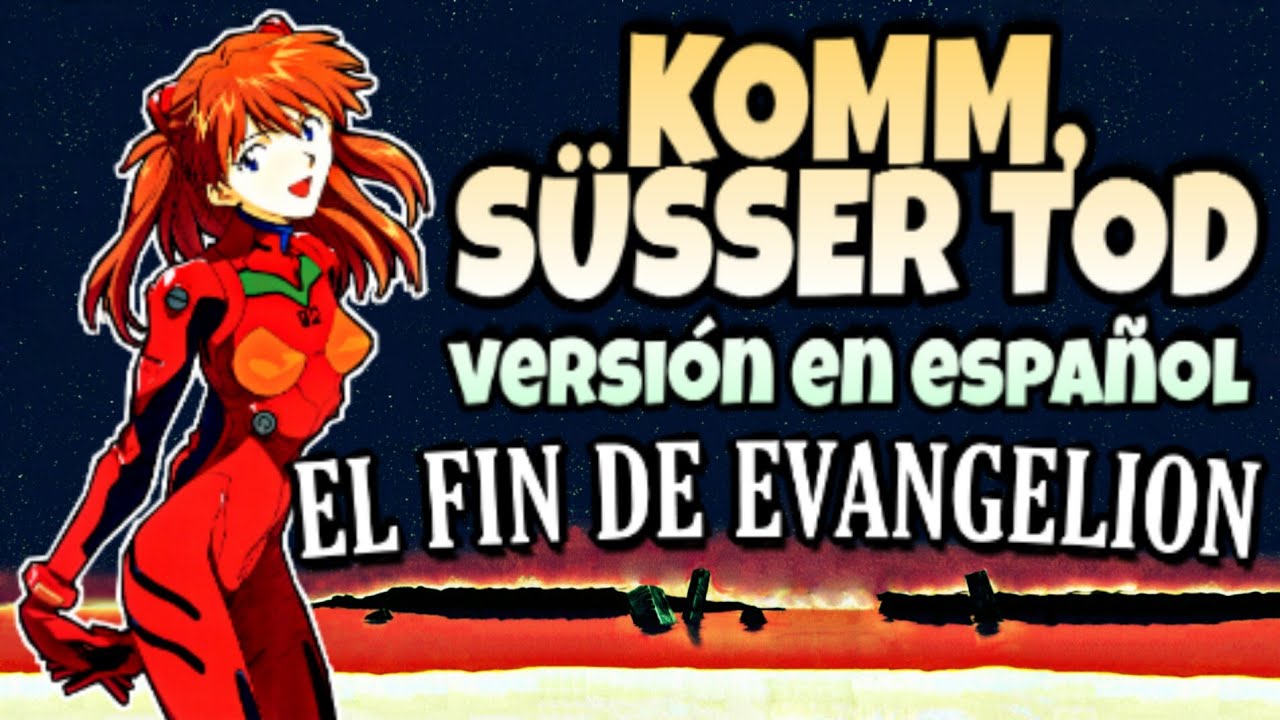 COVER LATINO | Komm, Süsser Tod (Spanish Version) / The End of EVANGELION