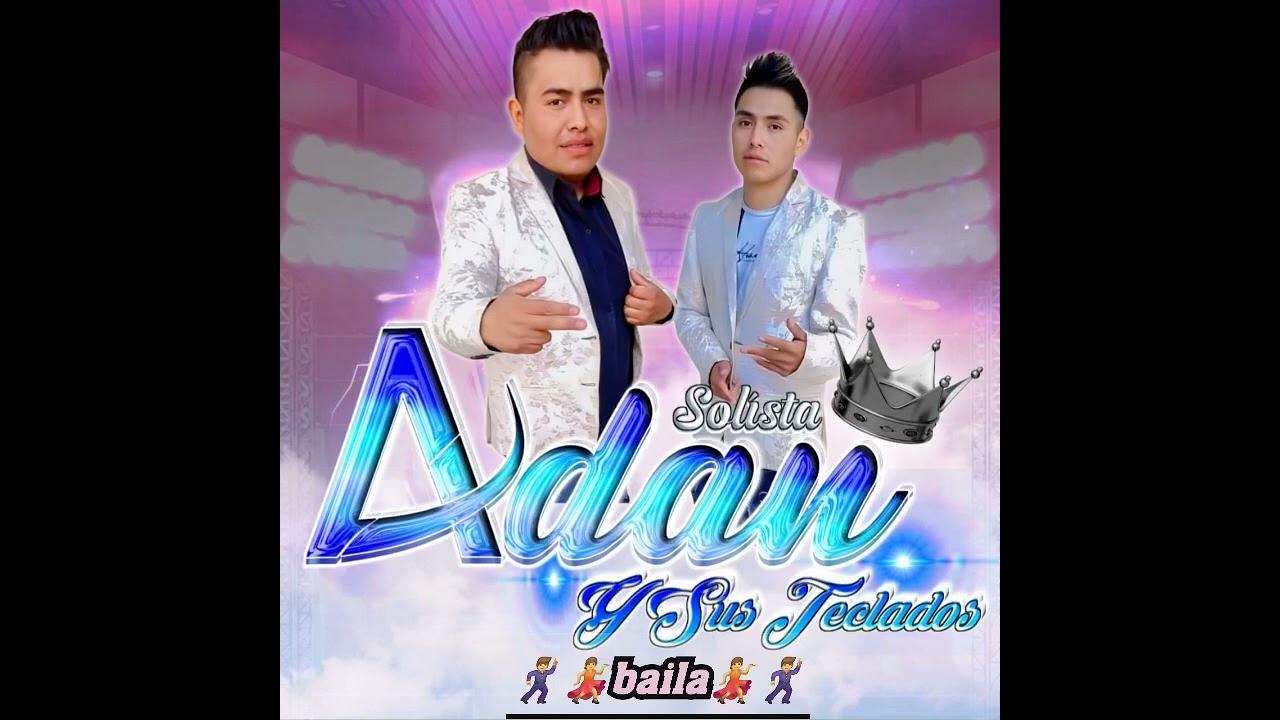 ‼️Estreno 2026‼️Baila  🎶Solista Adan y sus Teclados 