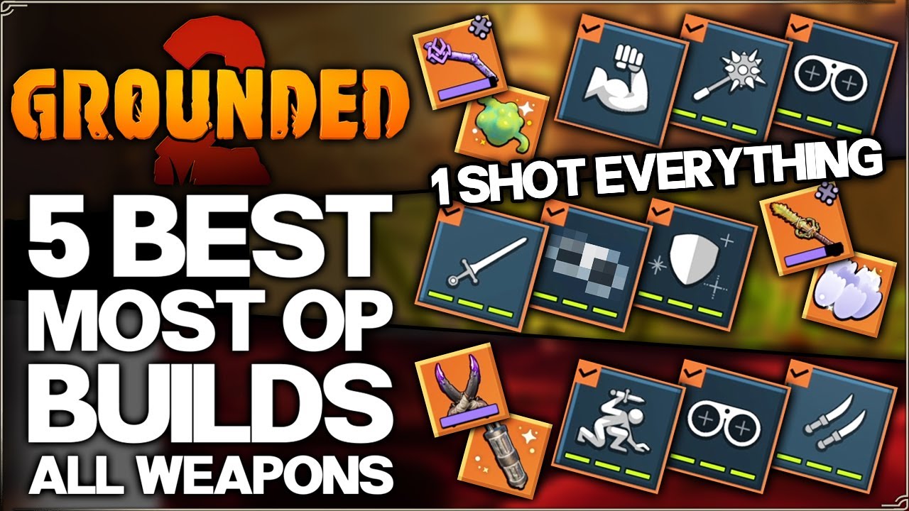 Grounded 2 - 5 Best 1 Shot Highest Damage Builds in Game - ALL Weapon Fighting Styles Build Guide!