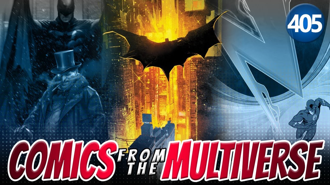 Back in Gotham | DC Comics Podcast | Comics From The Multiverse 405