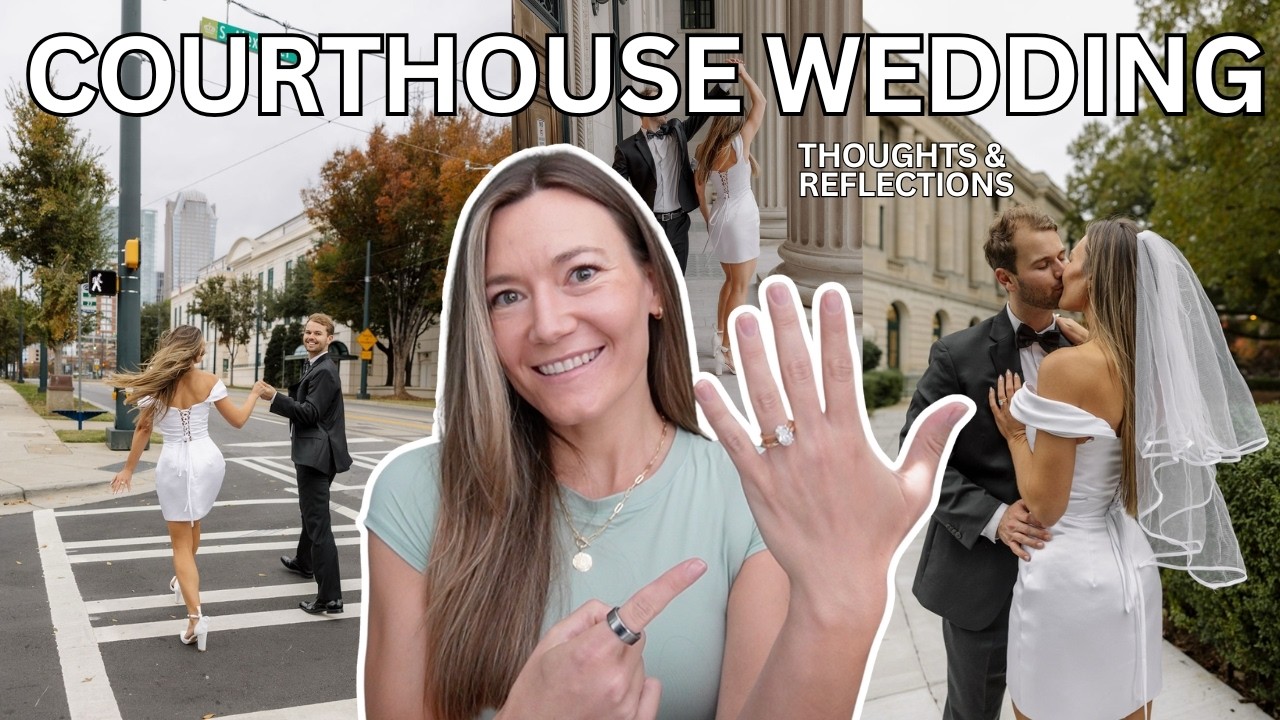 my courthouse wedding experience | thoughts & reflections a year later