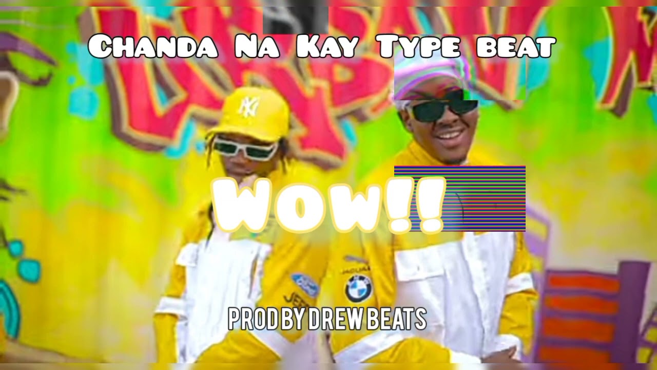 Free Chanda Na Kay Type Beat 'WOW' Prod by Drew Beats 