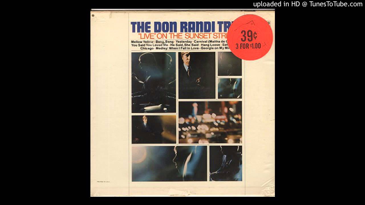 Don Randi Trio - Bang, Bang (My Baby Shot Me Down) - 1966