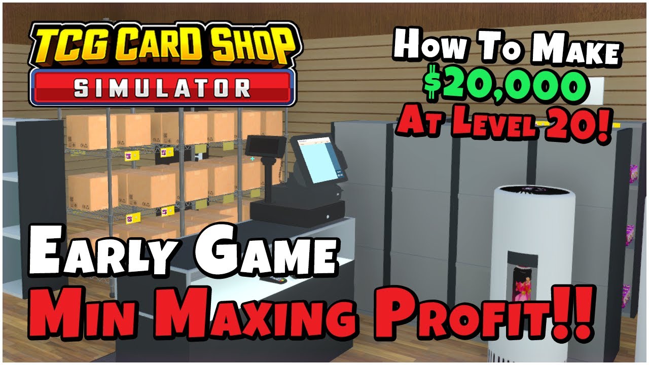 *EARLY GAME* How To Get Rich QUICK in TCG Card Shop Simulator!!