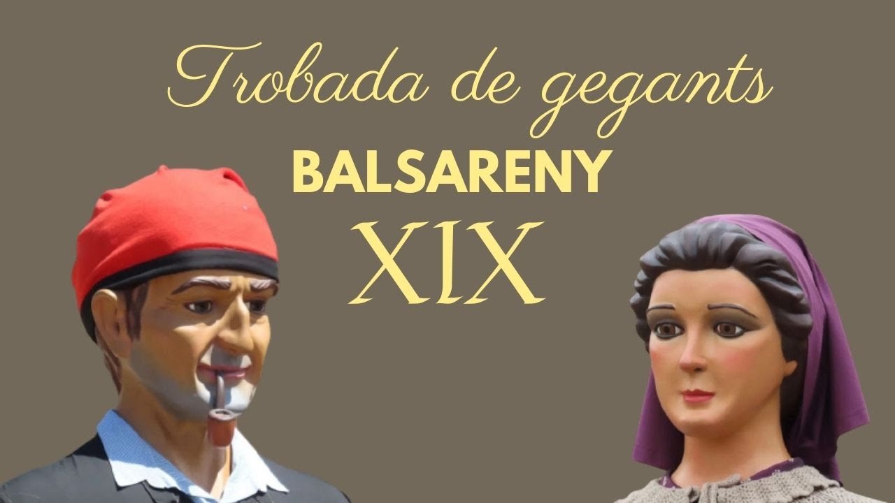 XIX TROBADA DE GEGANTS A BALSARENY