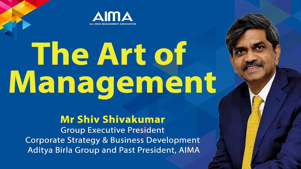 The Art of Management by Mr Shiv Shivakumar
