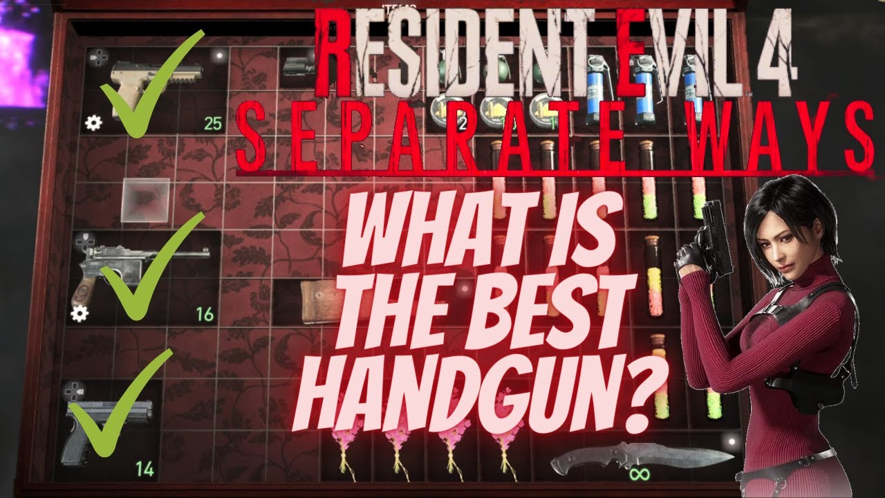 Resident Evil 4 Remake Separate Ways Best Handgun?