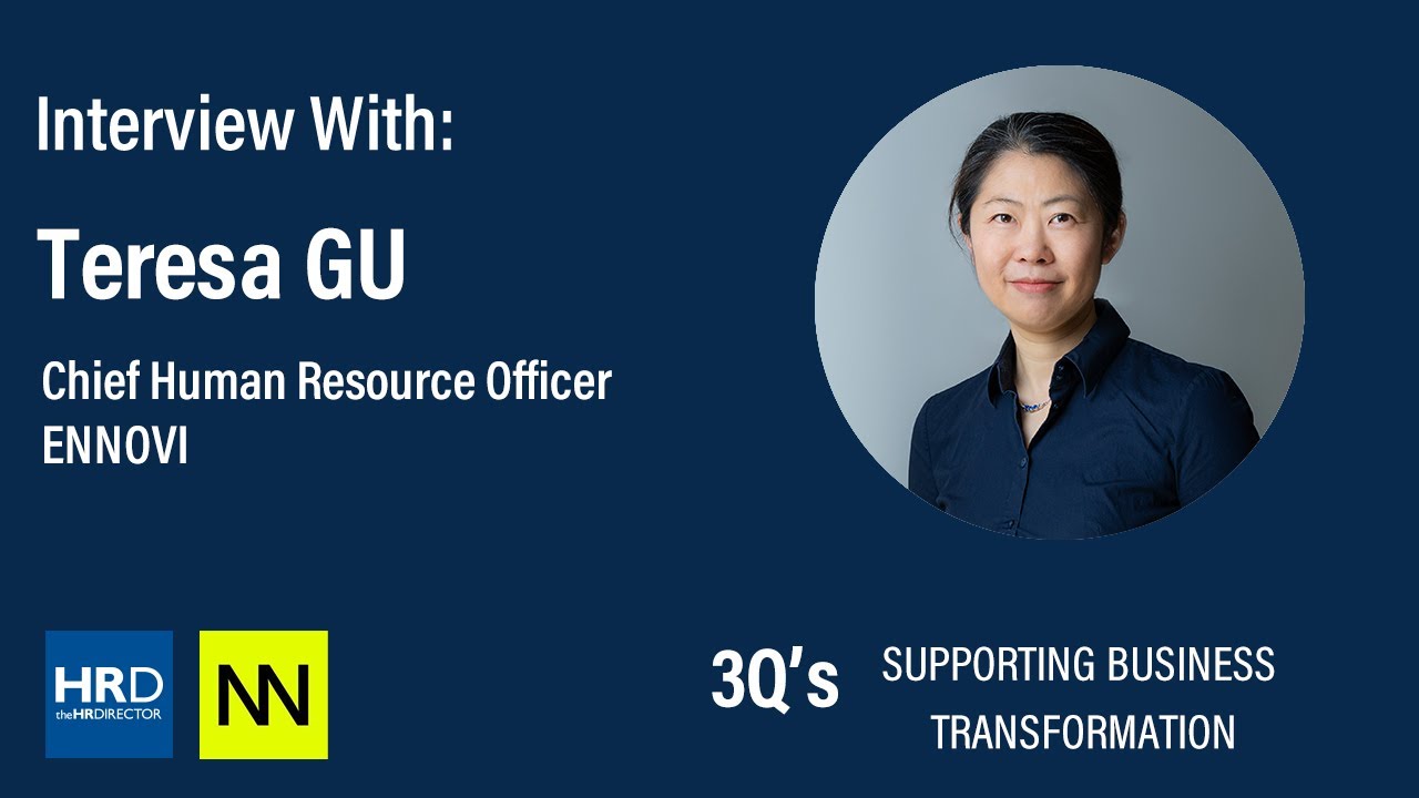 Interview with Teresa Gu (Chief People Officer - ENNOVI) | Supporting Business Transformation