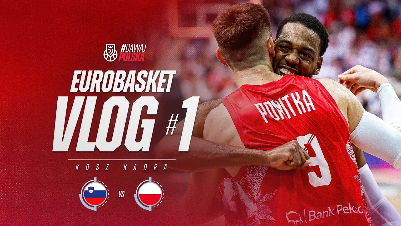 EUROBASKET VLOG #1 | POLSKA wygrywa ze Słowenią Doncicia po raz DRUGI!