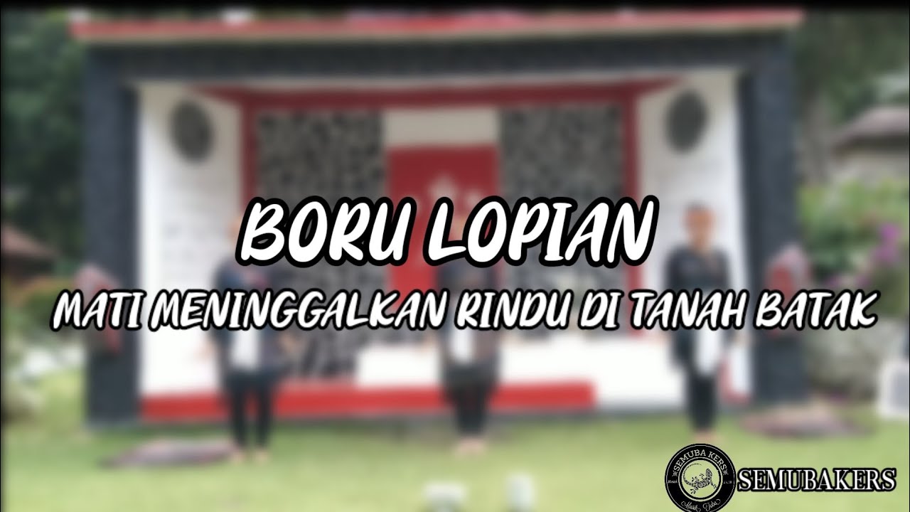 Tari Kreasi || Boru Lopian Mati Meninggalkan Rindu Di Tanah Batak || Semubakers