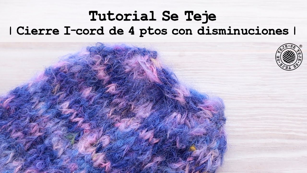 | Cierre de I-cord 4 ptos con disminuciones | Tutorial Se Teje |
