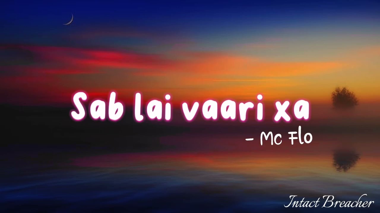 Mc Flo - Sab lai vaari xa