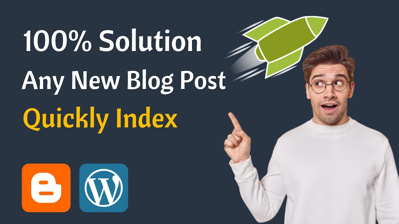How To Index New Blog Post In Google Quickly || Google Not Indexing New Posts || 100% Solution