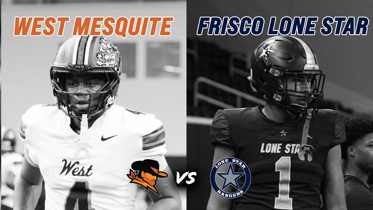 #9 West Mesquite vs #2 Frisco Lone Star 5A D1 REGIONAL SEMI-FINAL TEXAS HIGH SCHOOL PLAYOFFS #txhsfb