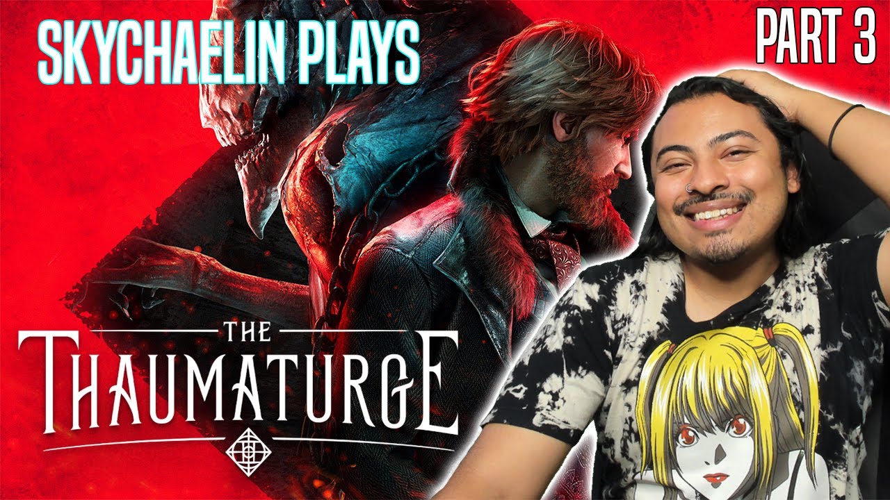 Sky Play's The Thaumaturge | Part 3