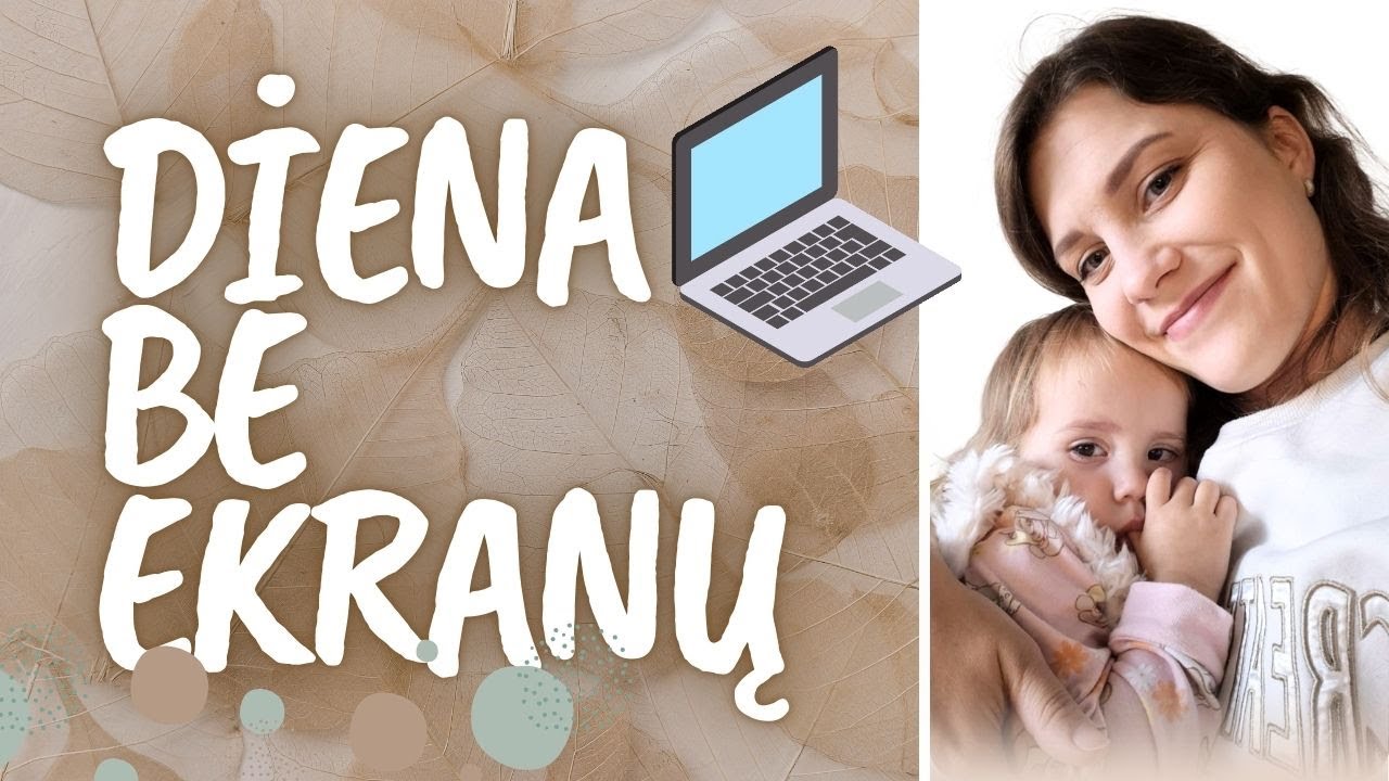 Diena be ekranų