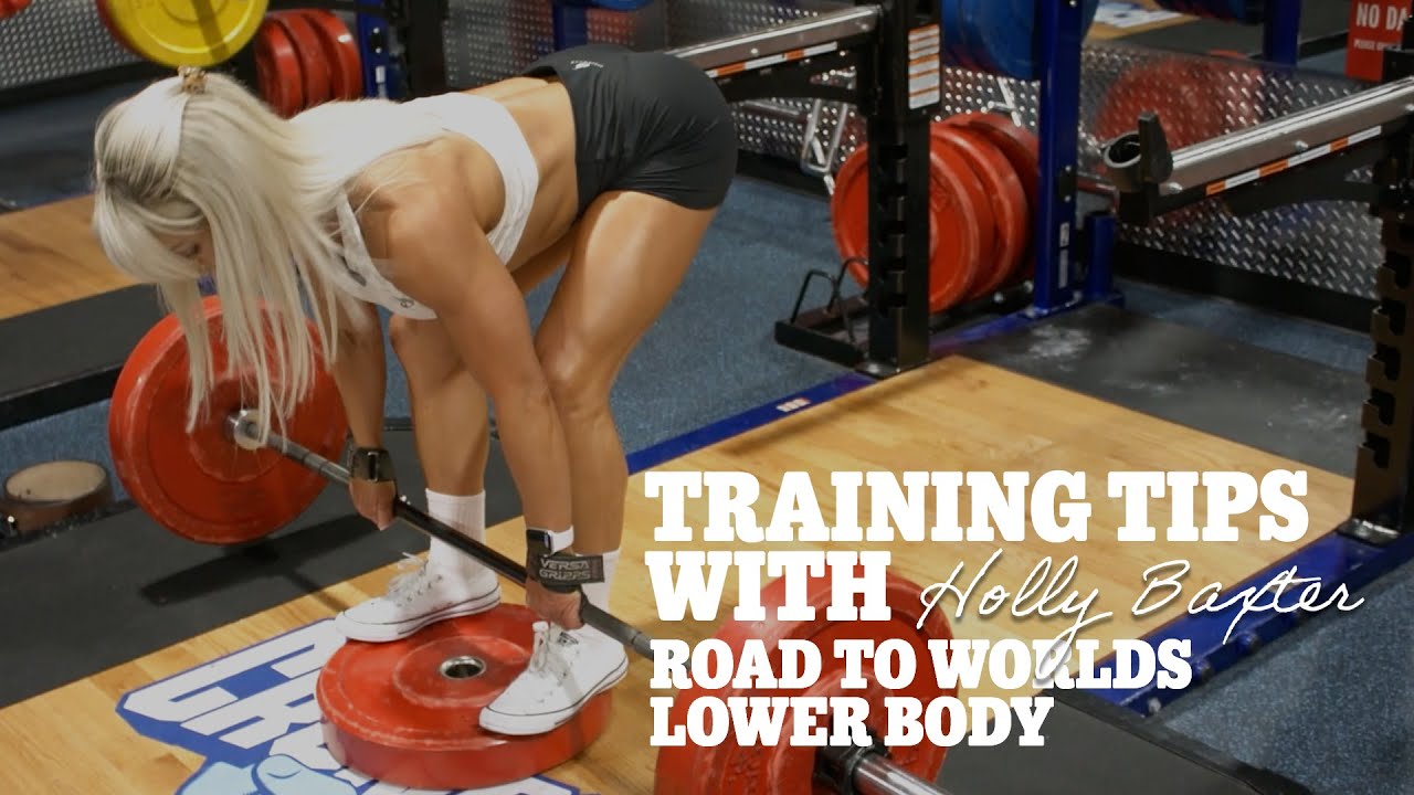 Training Tips with Holly Baxter! | Road to Worlds Lower Body | Holly T. Baxter