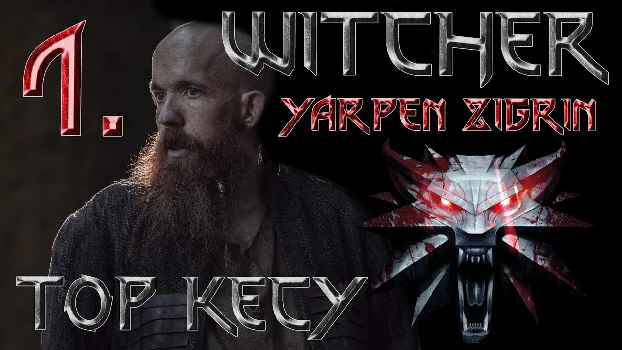 ZAKLÍNAČ - SPROSTÝ TRPASLÍK YARPEN ZIGRIN - TOP KECY 1. THE WITCHER 🥇⚔️