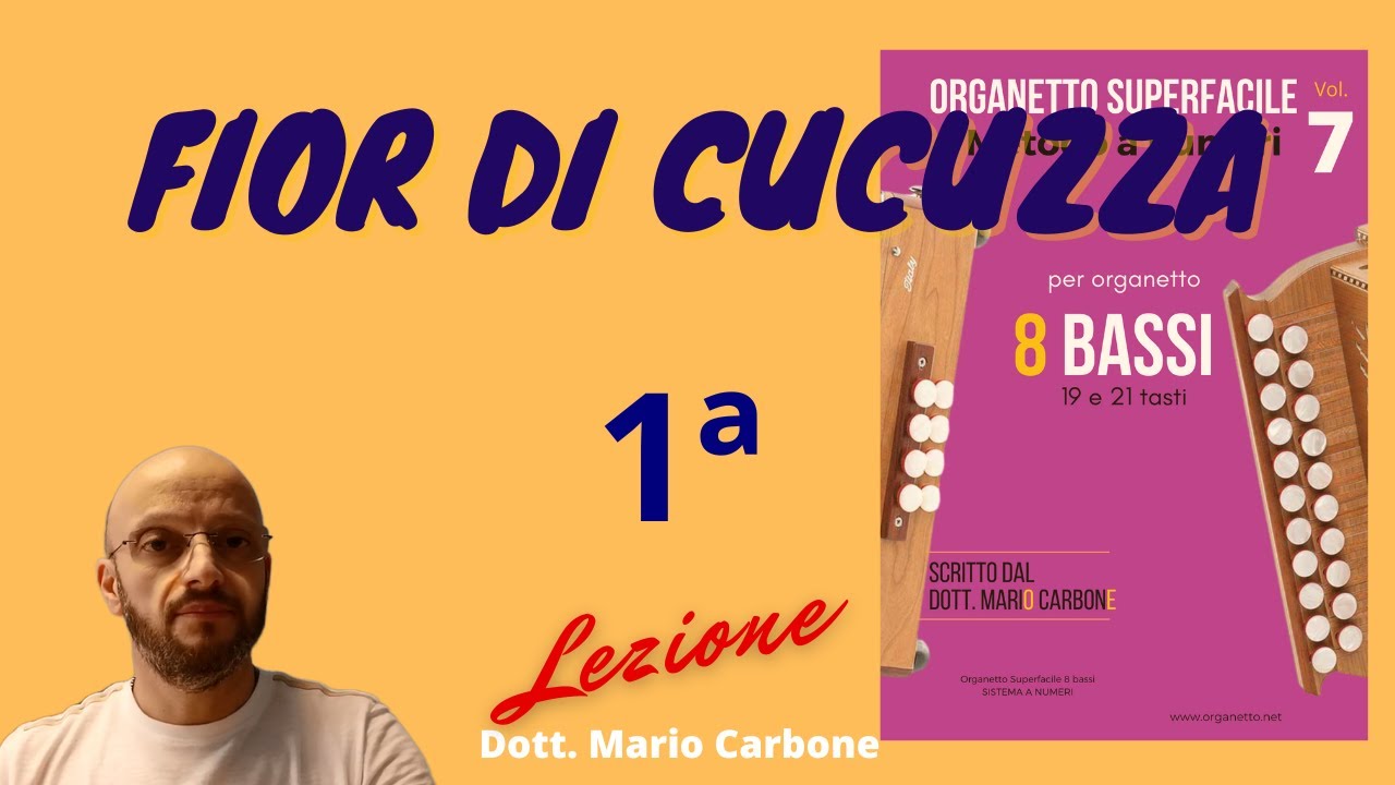 Lezione di organetto  - 1a Lezione - Fior di cucuzza - 8 bassi metodo a numeri