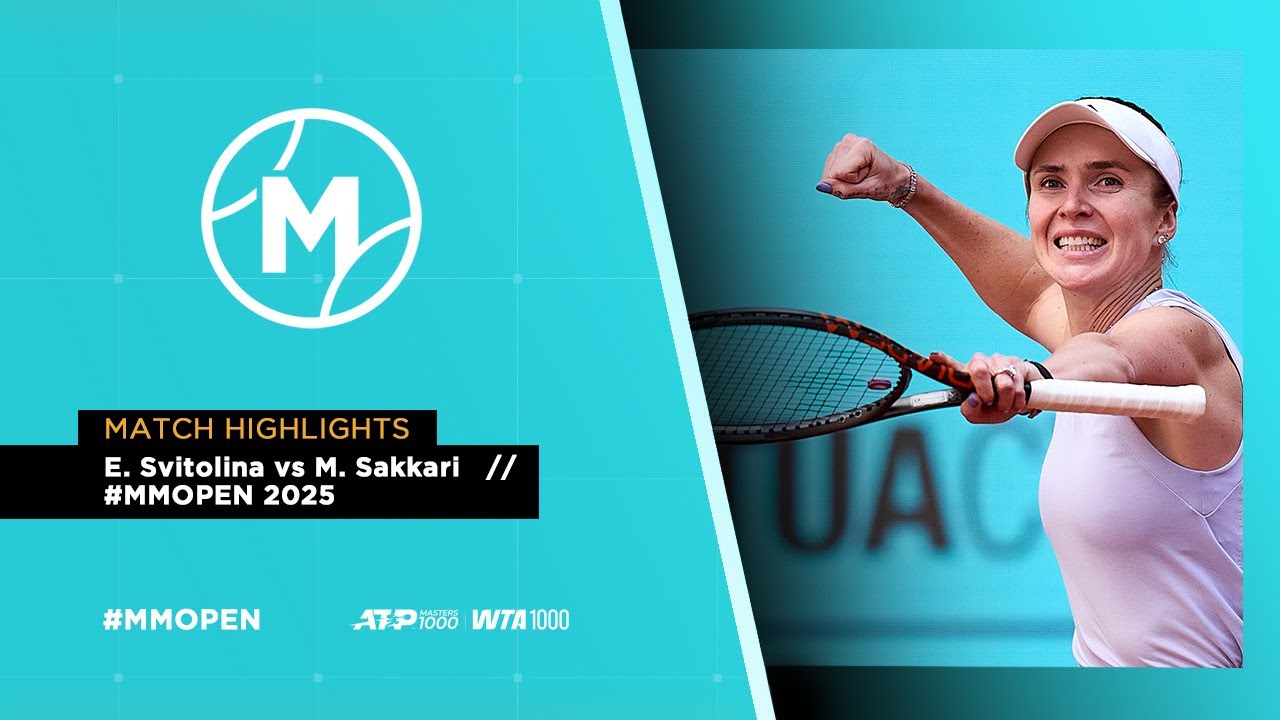 E. Svitolina vs M. Sakkari  // #MMOPEN 2025