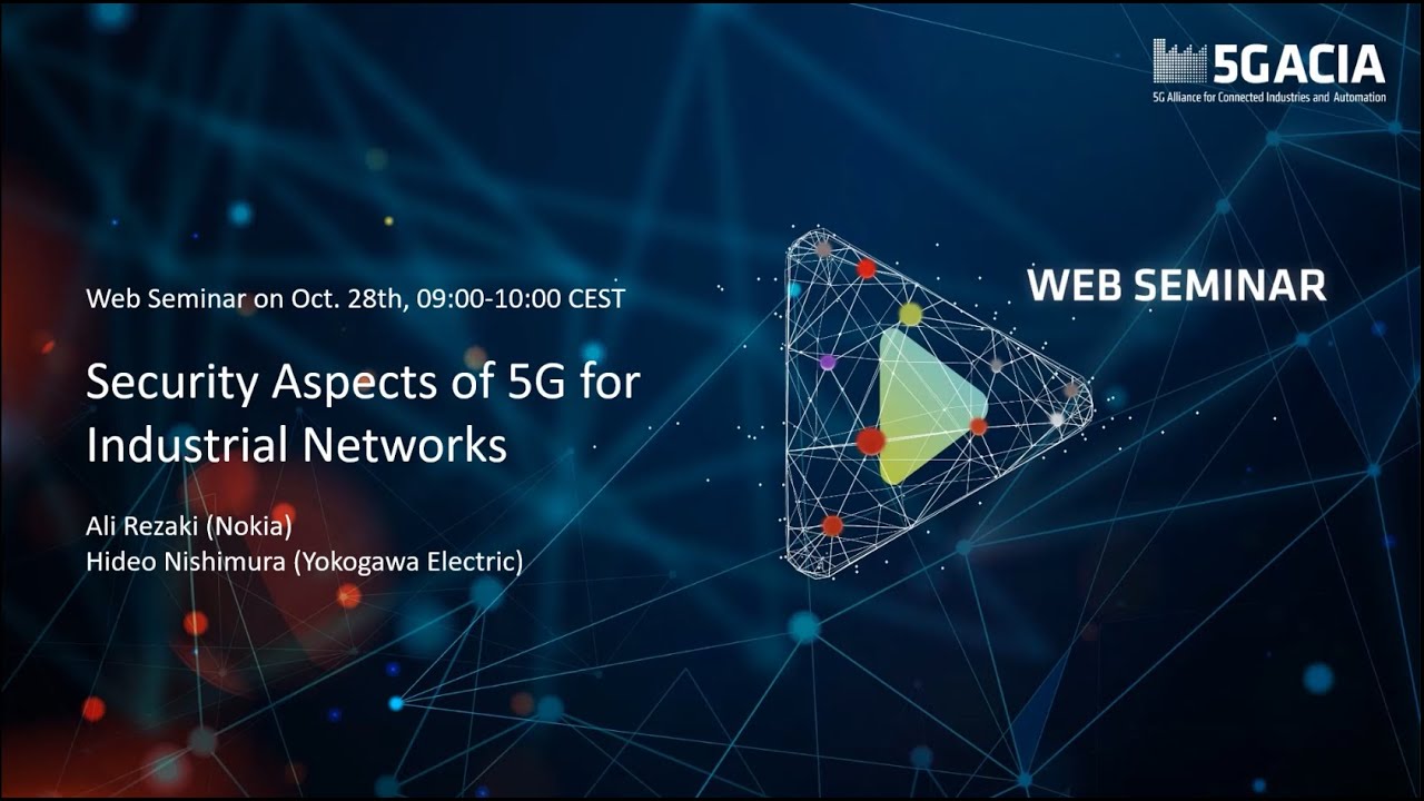 5G-ACIA Web Seminar: Security Aspects of 5G for Industrial Networks