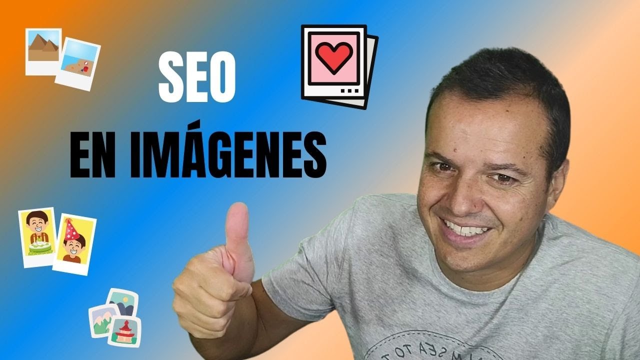 SEO para IMÁGENES 🖼️ 5 consejos para optimizarlas al máximo