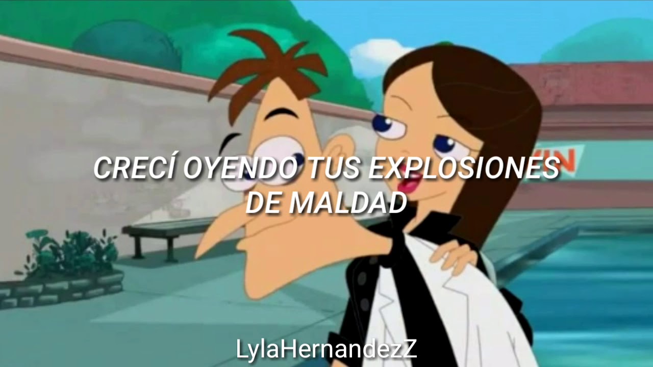 Tal vez no seas mal papá de verdad — Vanessa Doofenshmirtz |Phineas & Ferb| [Letra]