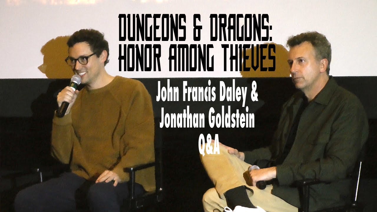 Dungeons & Dragons: Honor Among Thieves John Francis Daley & Jonathan Goldstein Q&A. March 16, 2023