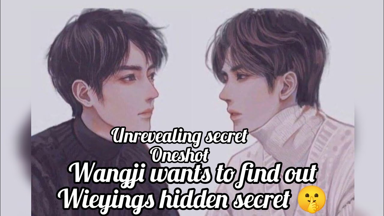 unrevealing secret 🤫 wangxian oneshot explanation in hindi 